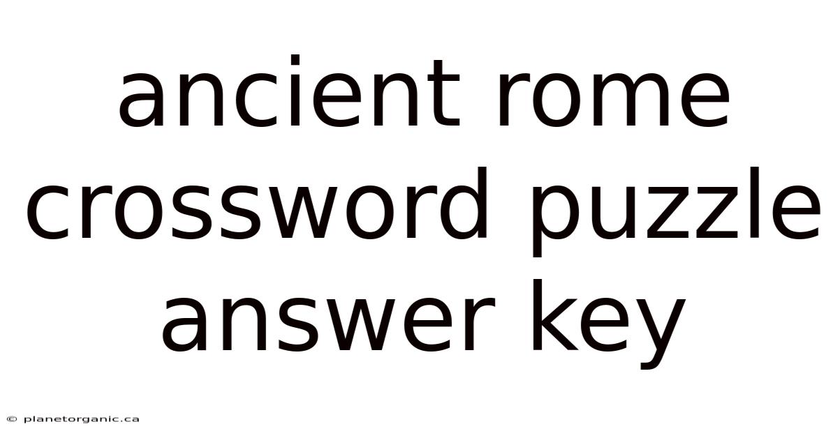 Ancient Rome Crossword Puzzle Answer Key