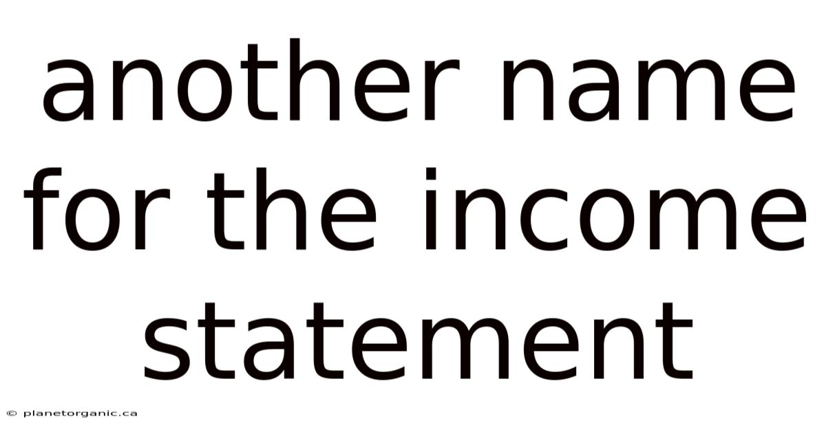 Another Name For The Income Statement