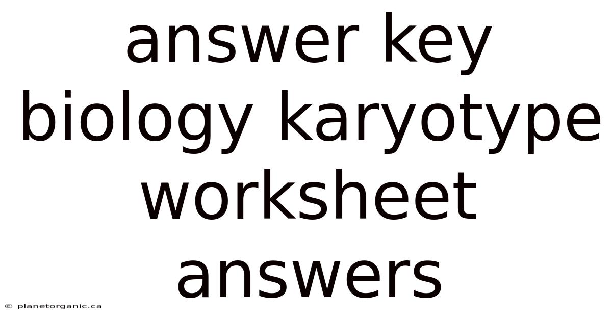 Answer Key Biology Karyotype Worksheet Answers