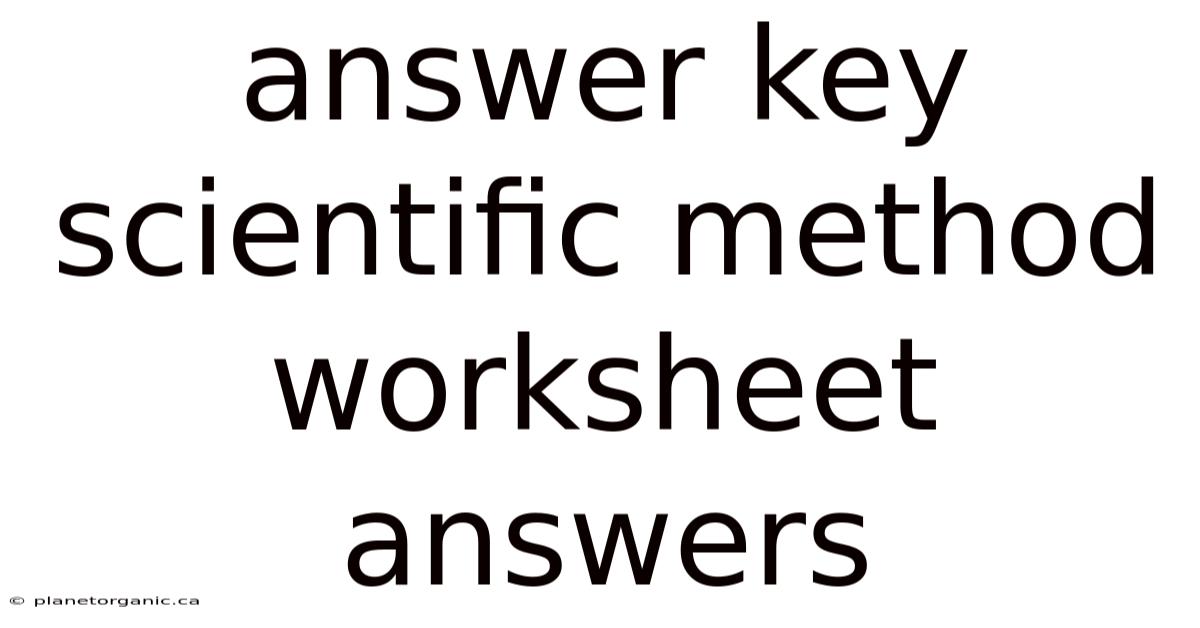 Answer Key Scientific Method Worksheet Answers