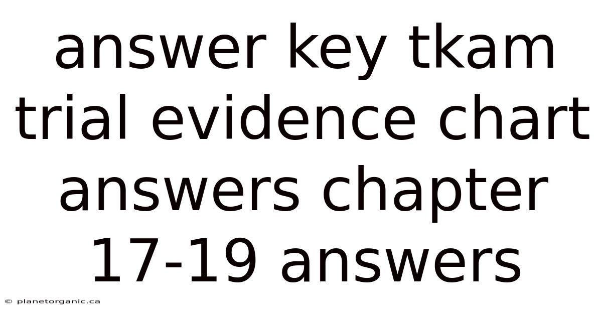 Answer Key Tkam Trial Evidence Chart Answers Chapter 17-19 Answers