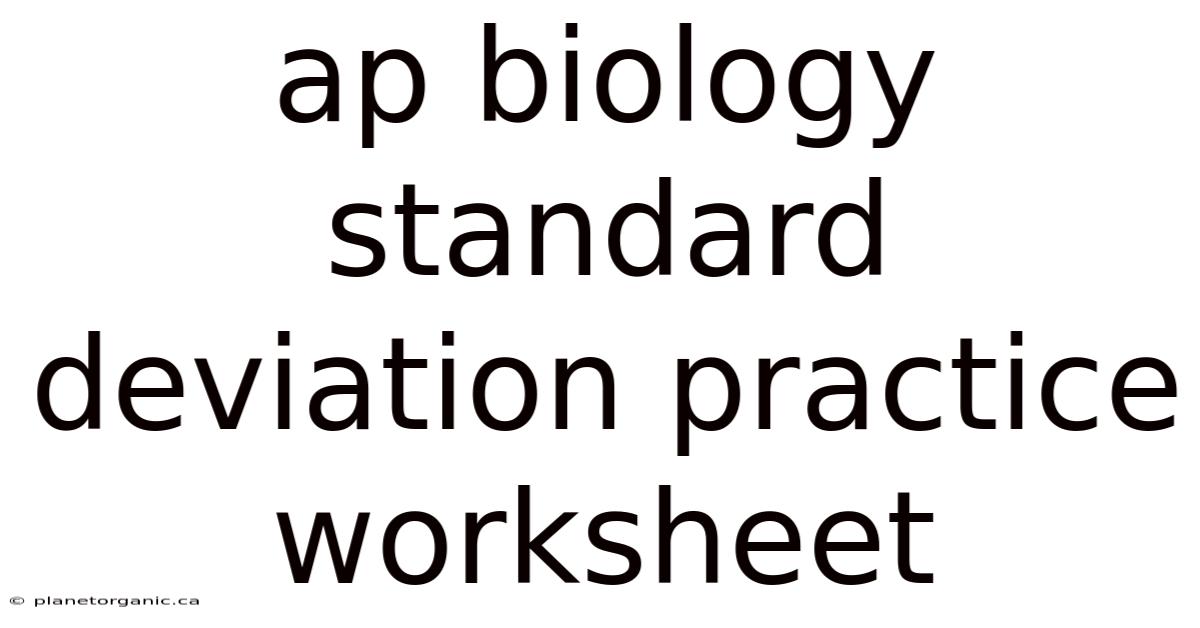 Ap Biology Standard Deviation Practice Worksheet