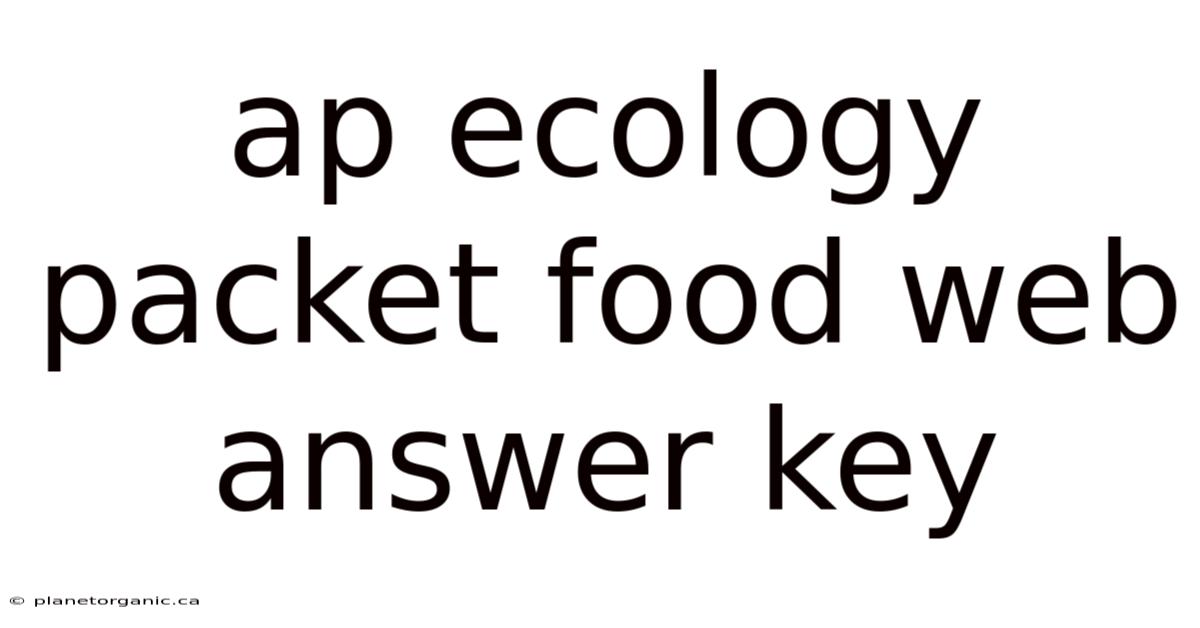 Ap Ecology Packet Food Web Answer Key