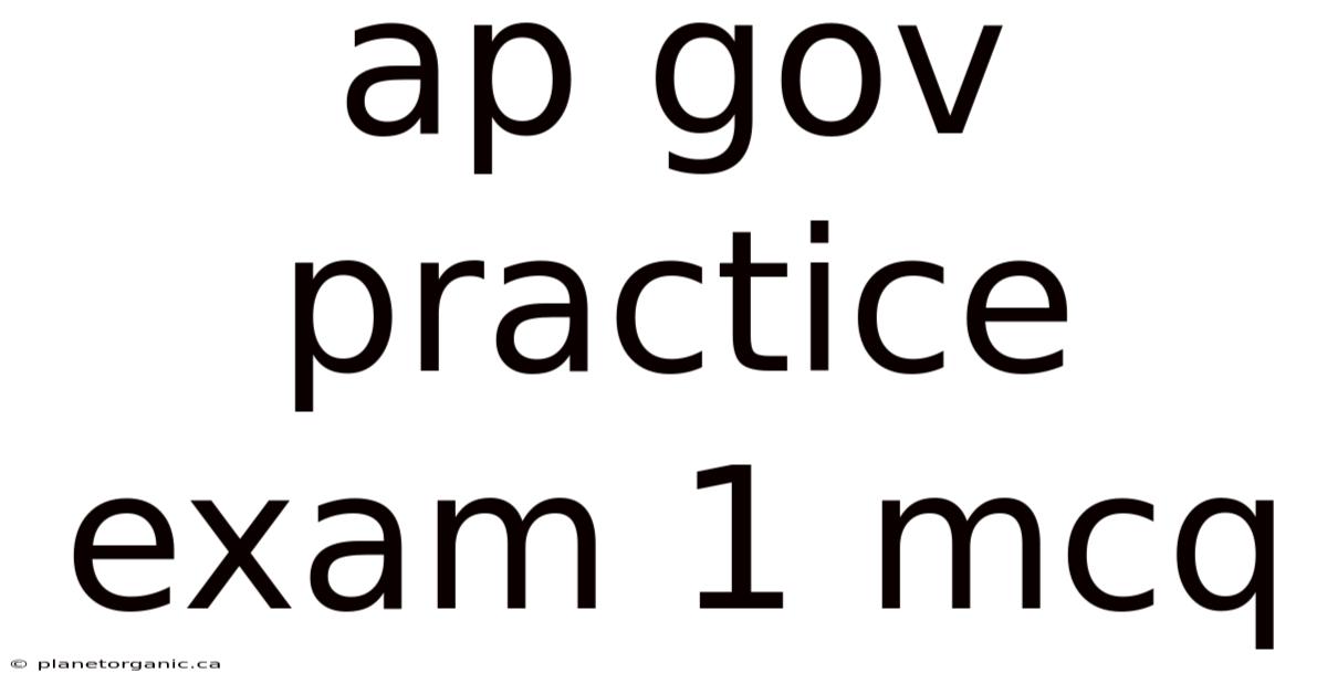 Ap Gov Practice Exam 1 Mcq