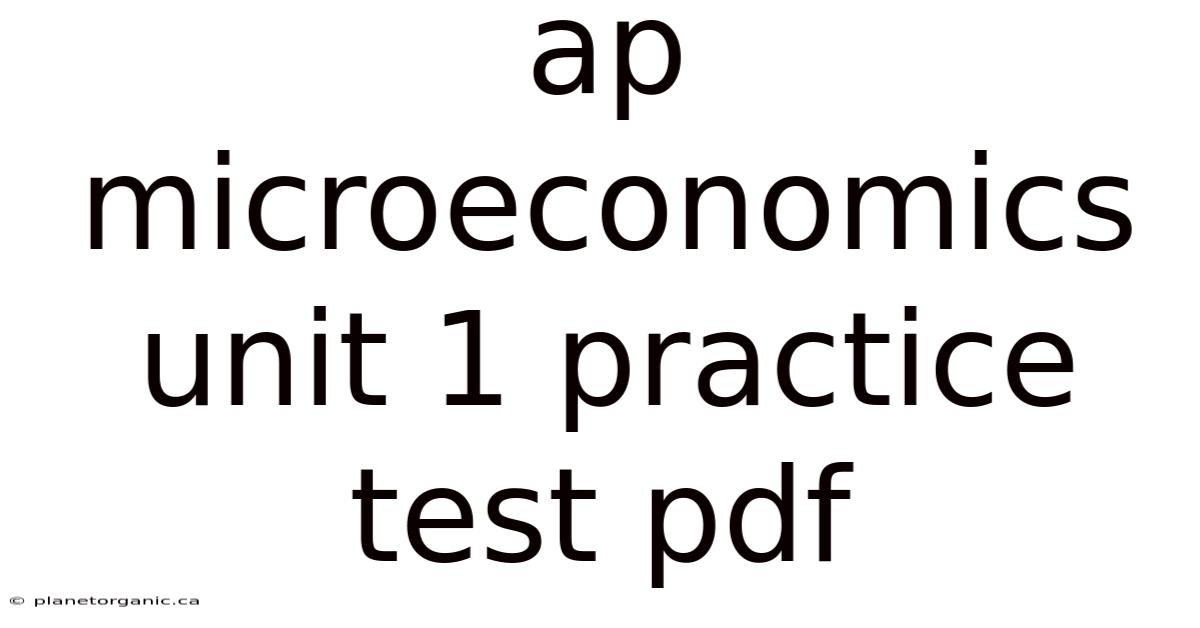 Ap Microeconomics Unit 1 Practice Test Pdf