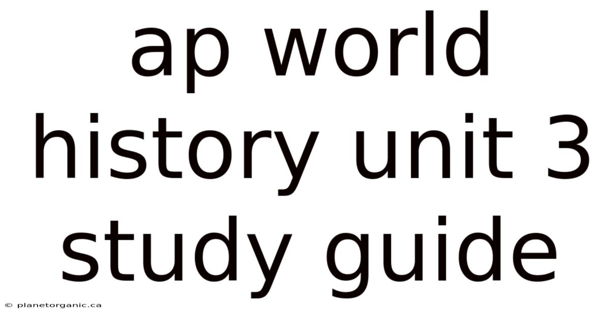 Ap World History Unit 3 Study Guide