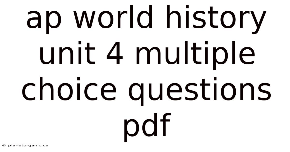Ap World History Unit 4 Multiple Choice Questions Pdf