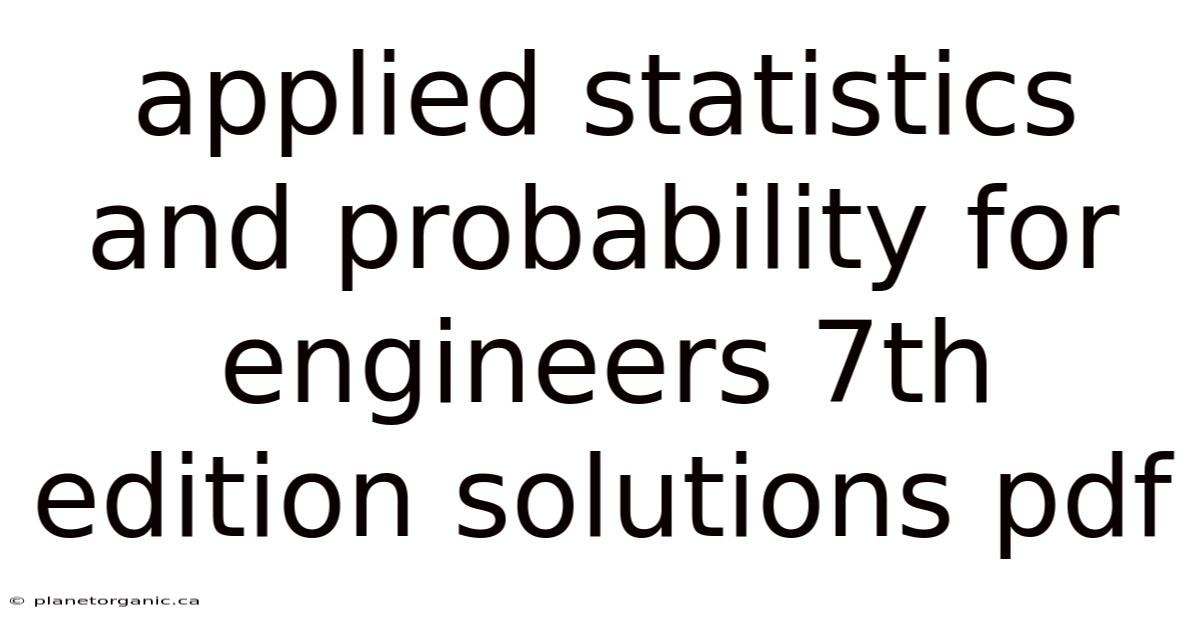 Applied Statistics And Probability For Engineers 7th Edition Solutions Pdf