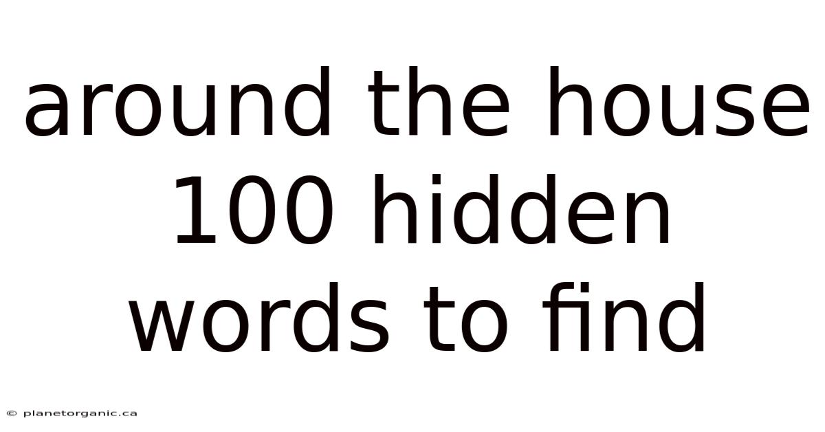 Around The House 100 Hidden Words To Find