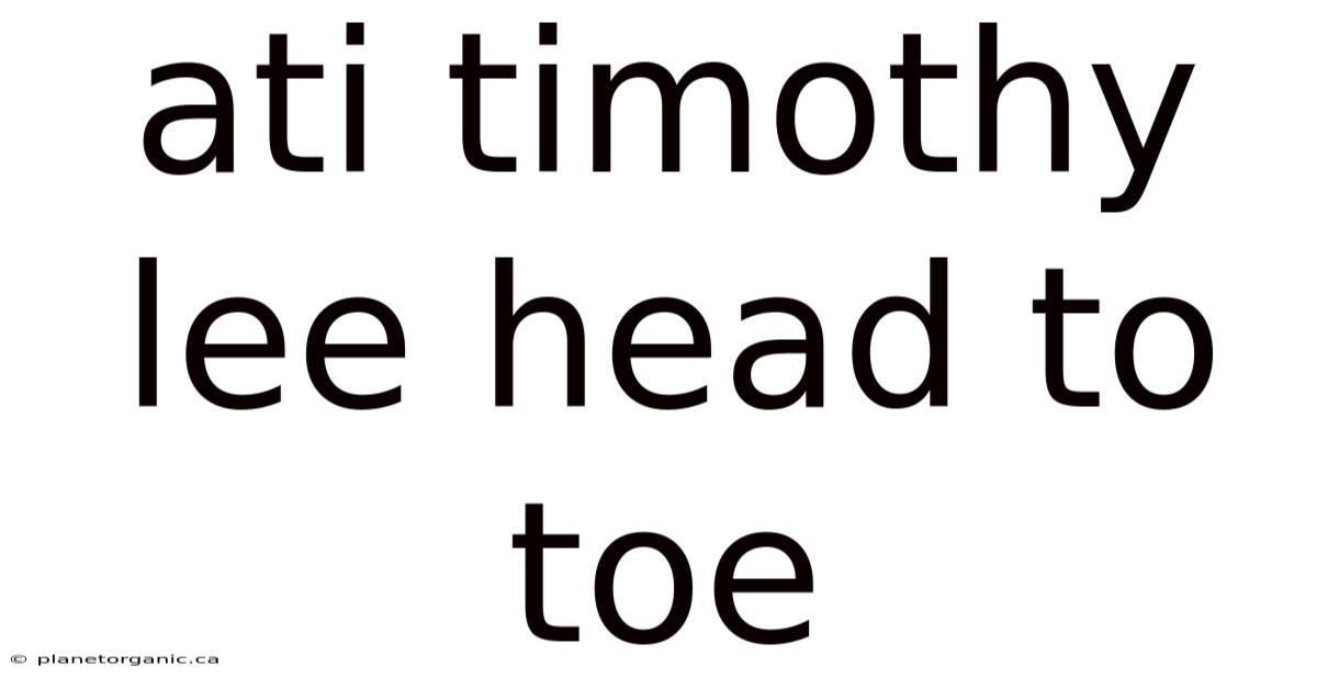 Ati Timothy Lee Head To Toe