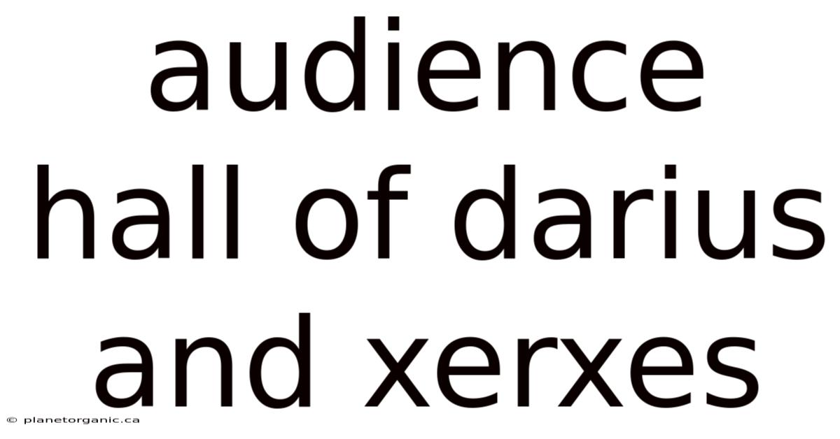 Audience Hall Of Darius And Xerxes