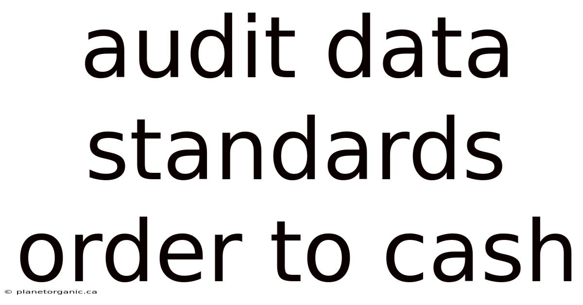 Audit Data Standards Order To Cash