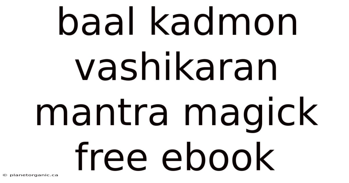 Baal Kadmon Vashikaran Mantra Magick Free Ebook