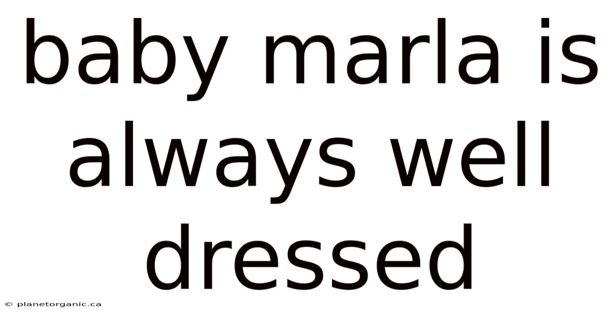 Baby Marla Is Always Well Dressed