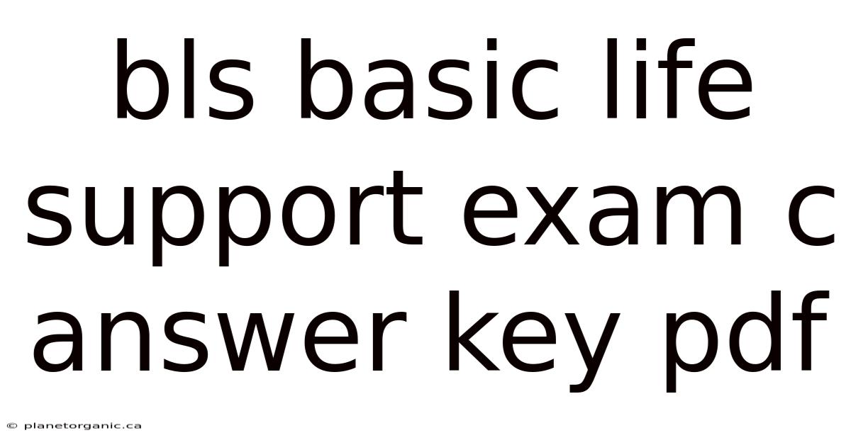Bls Basic Life Support Exam C Answer Key Pdf