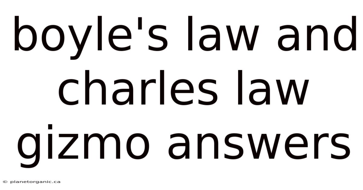 Boyle's Law And Charles Law Gizmo Answers