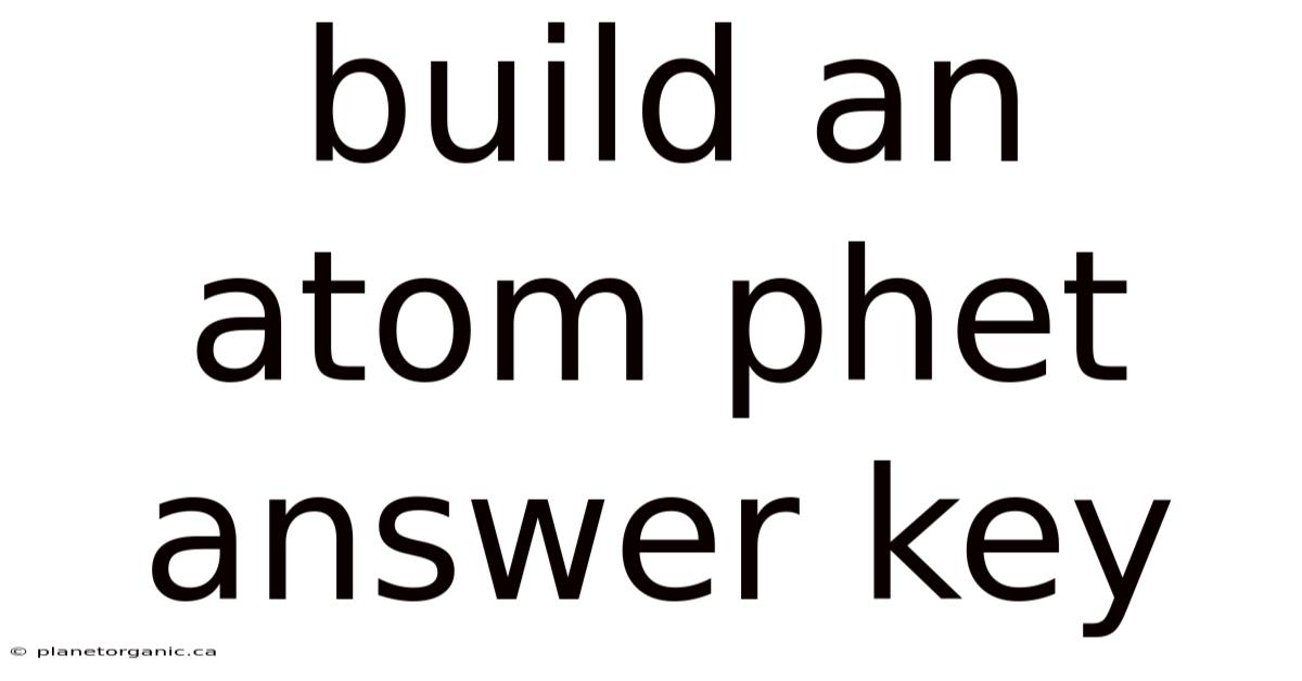 Build An Atom Phet Answer Key