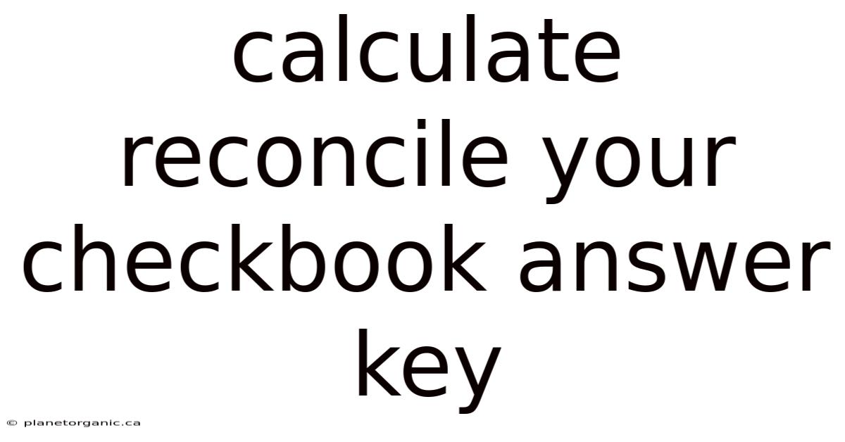 Calculate Reconcile Your Checkbook Answer Key