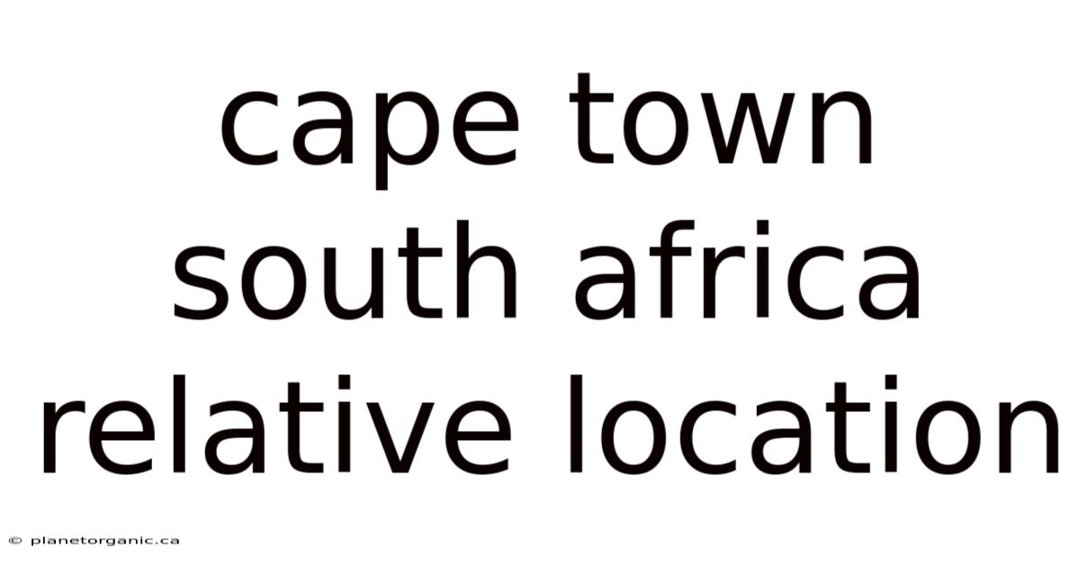 Cape Town South Africa Relative Location