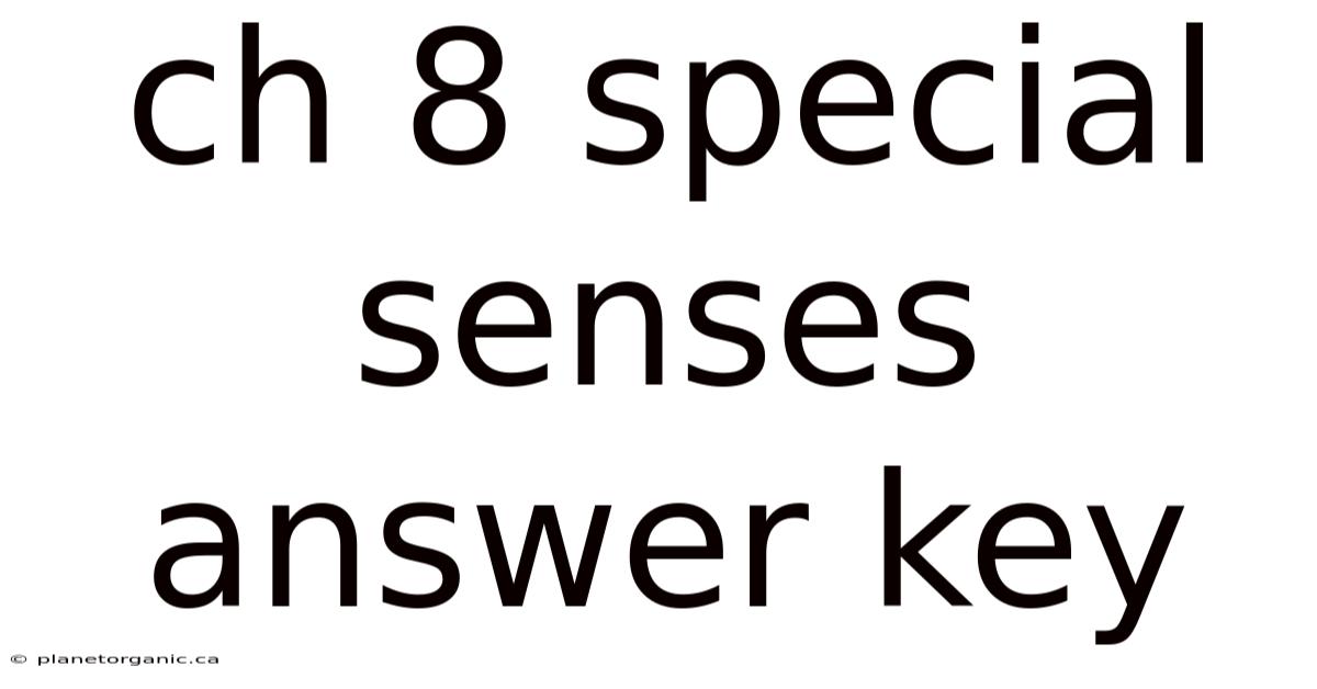 Ch 8 Special Senses Answer Key