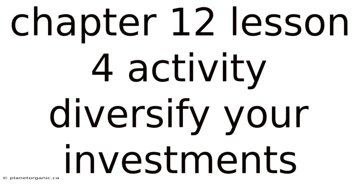 Chapter 12 Lesson 4 Activity Diversify Your Investments