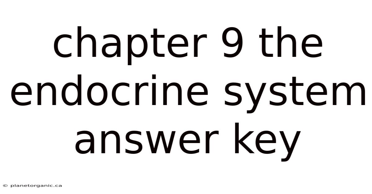 Chapter 9 The Endocrine System Answer Key