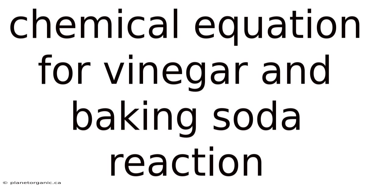 Chemical Equation For Vinegar And Baking Soda Reaction