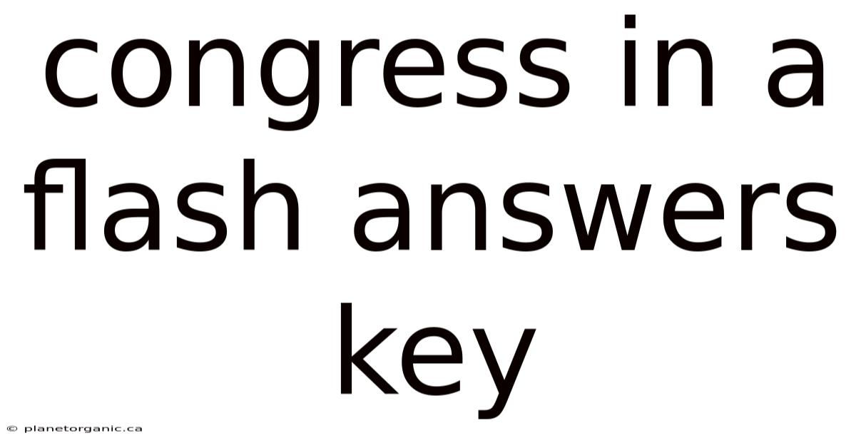 Congress In A Flash Answers Key