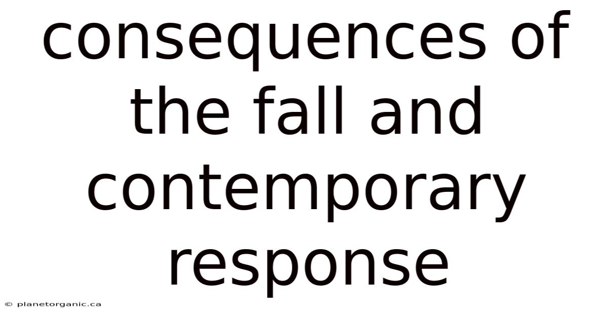 Consequences Of The Fall And Contemporary Response