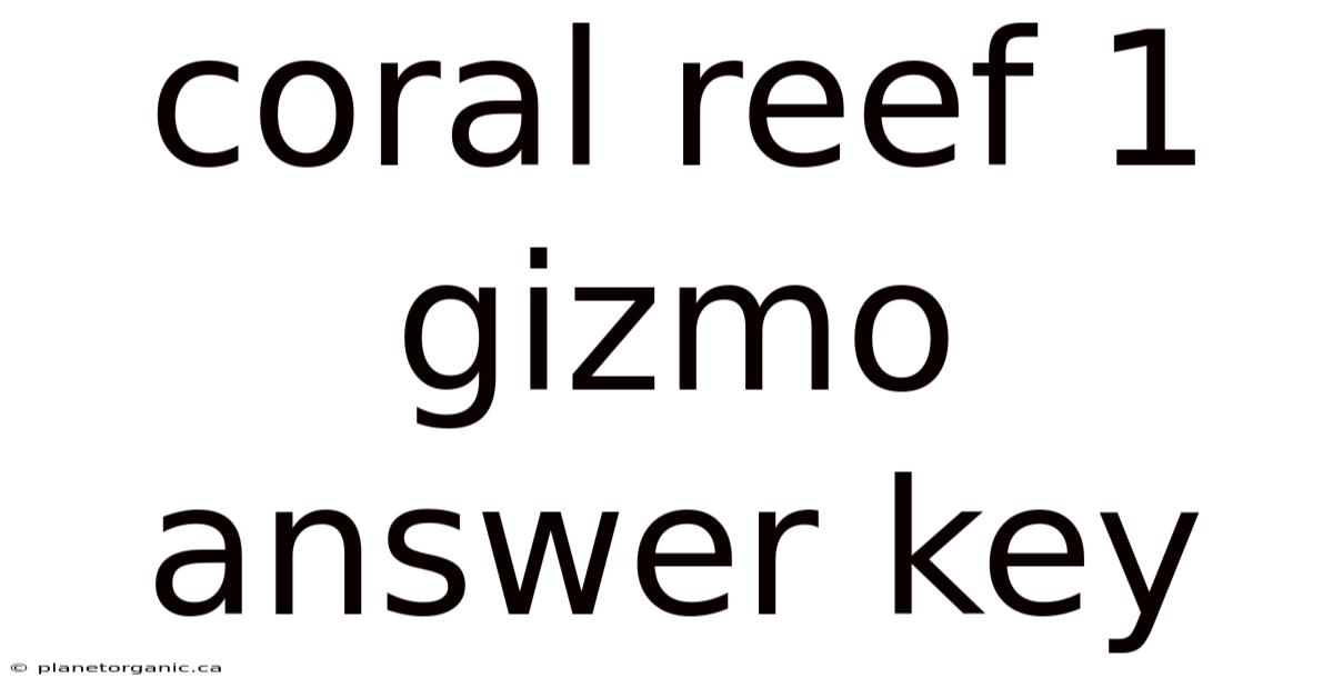 Coral Reef 1 Gizmo Answer Key