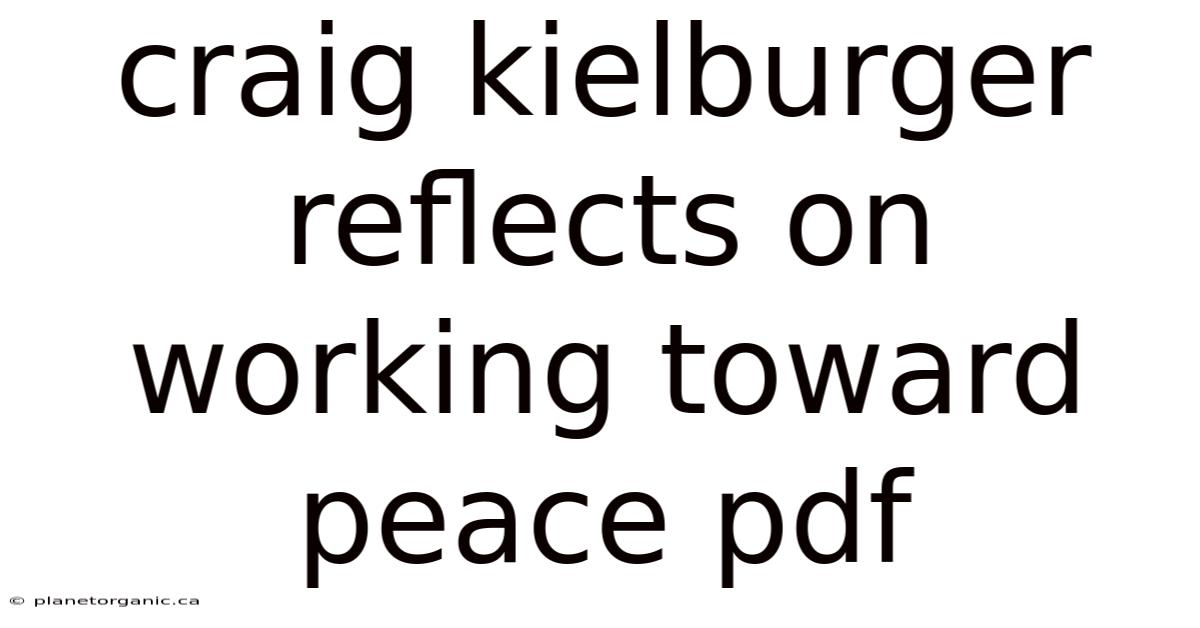 Craig Kielburger Reflects On Working Toward Peace Pdf