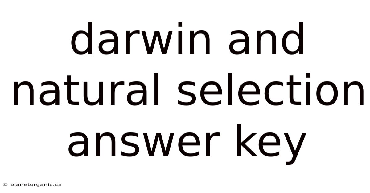 Darwin And Natural Selection Answer Key