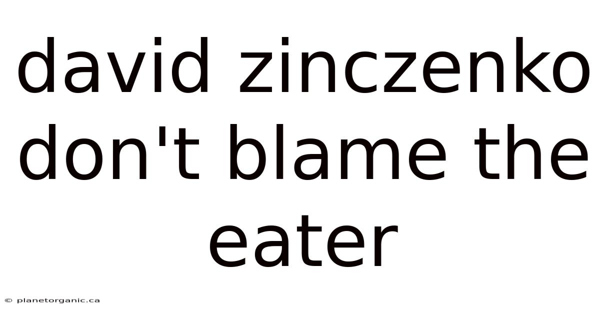 David Zinczenko Don't Blame The Eater