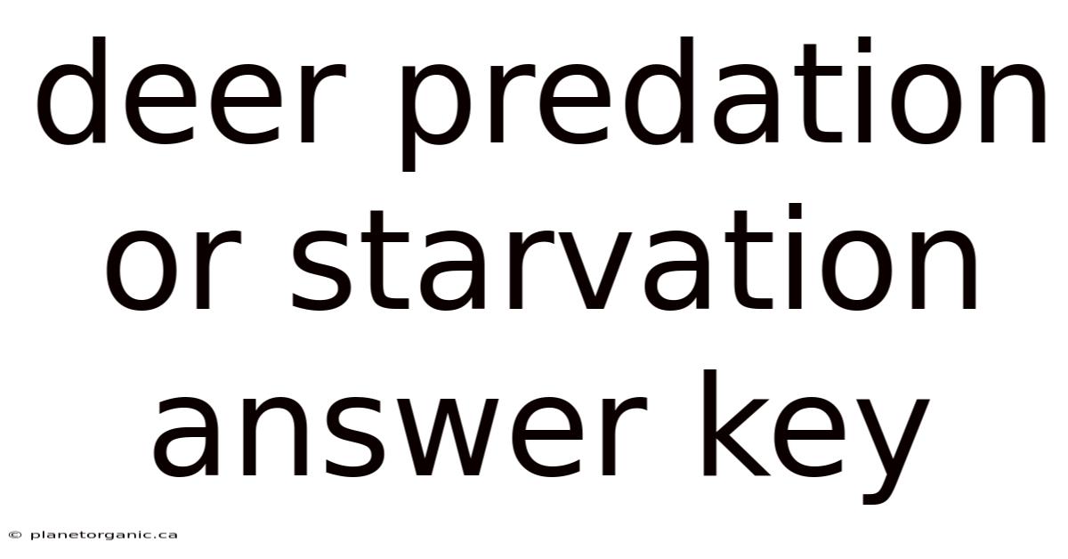 Deer Predation Or Starvation Answer Key