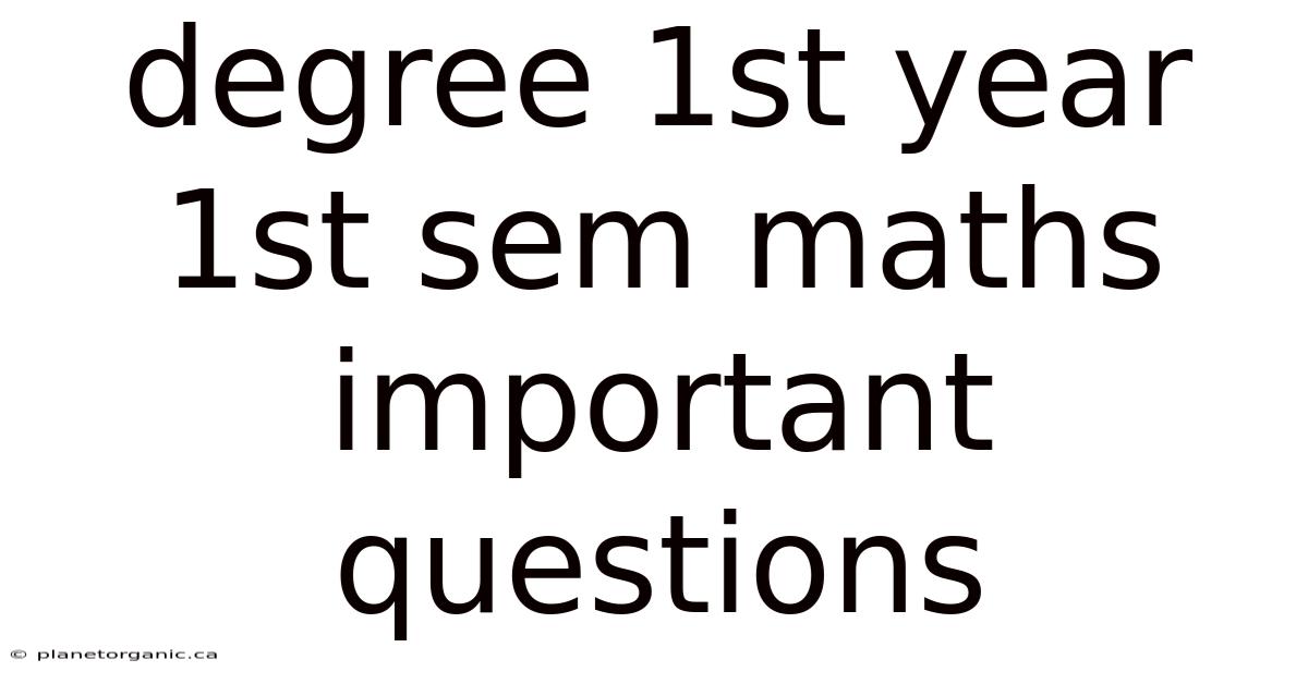 Degree 1st Year 1st Sem Maths Important Questions