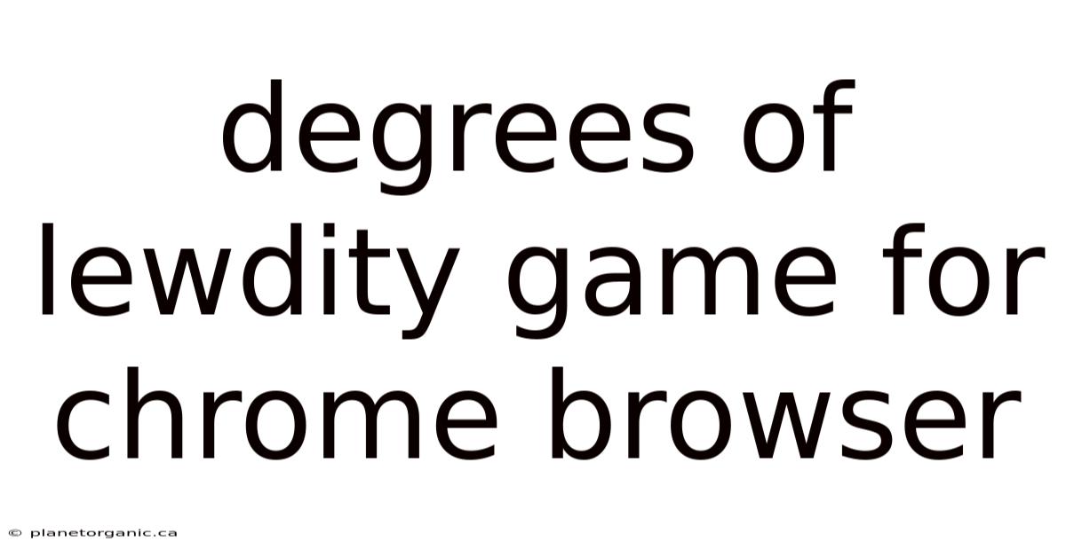 Degrees Of Lewdity Game For Chrome Browser