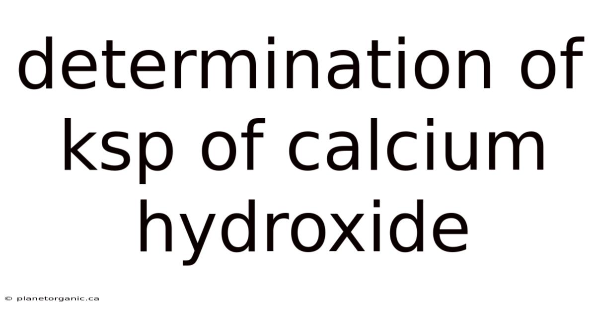 Determination Of Ksp Of Calcium Hydroxide