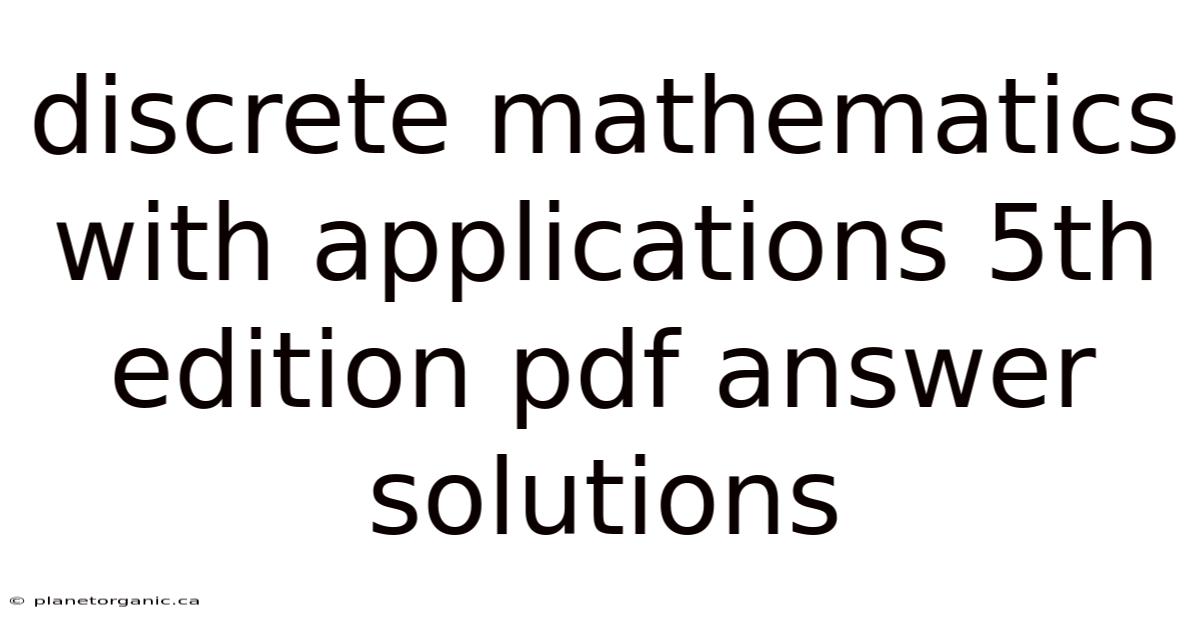 Discrete Mathematics With Applications 5th Edition Pdf Answer Solutions