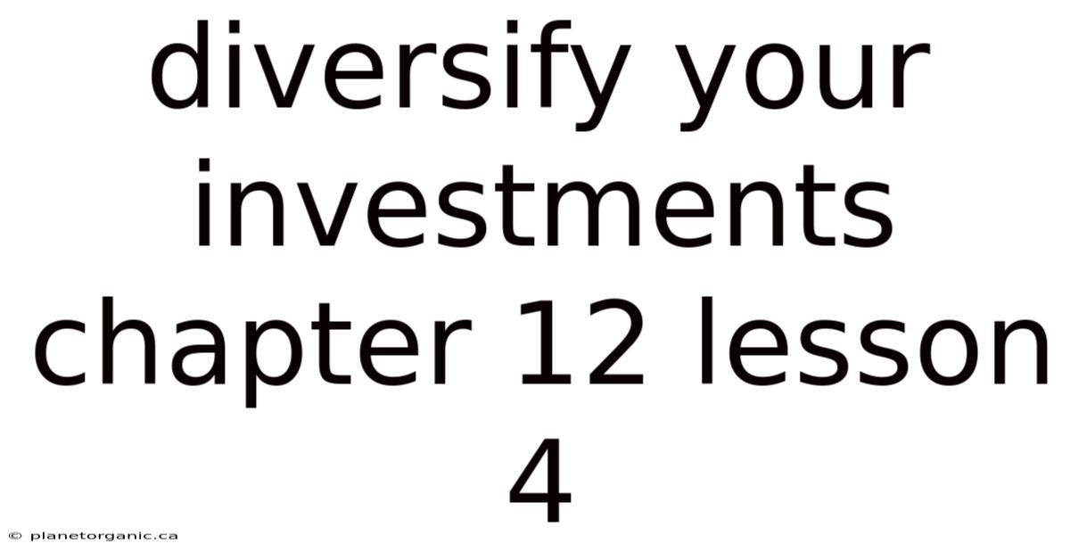 Diversify Your Investments Chapter 12 Lesson 4