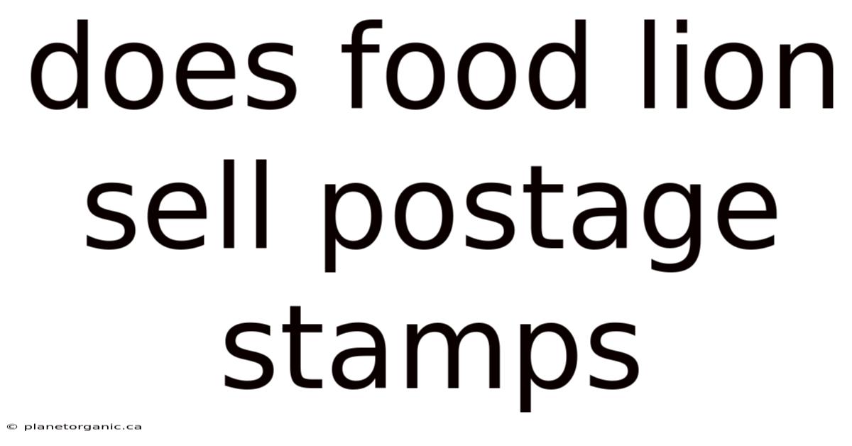 Does Food Lion Sell Postage Stamps