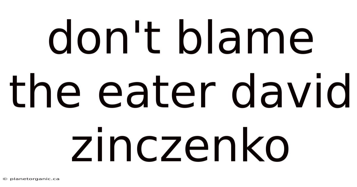 Don't Blame The Eater David Zinczenko