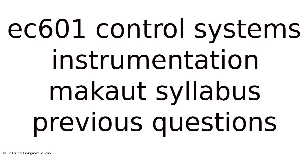 Ec601 Control Systems Instrumentation Makaut Syllabus Previous Questions