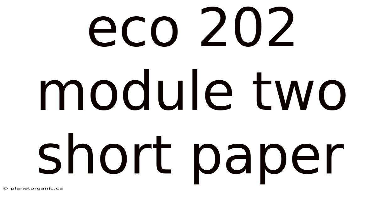 Eco 202 Module Two Short Paper