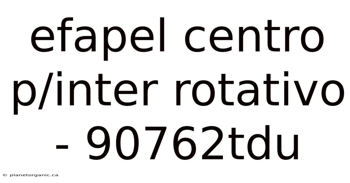 Efapel Centro P/inter Rotativo - 90762tdu