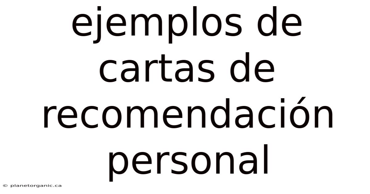 Ejemplos De Cartas De Recomendación Personal