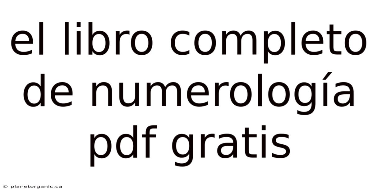 El Libro Completo De Numerología Pdf Gratis