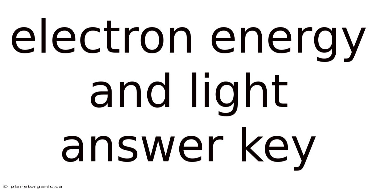 Electron Energy And Light Answer Key