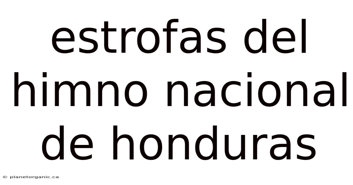 Estrofas Del Himno Nacional De Honduras