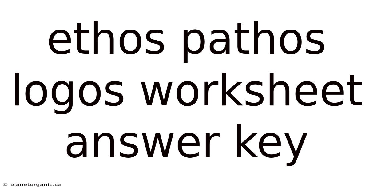 Ethos Pathos Logos Worksheet Answer Key