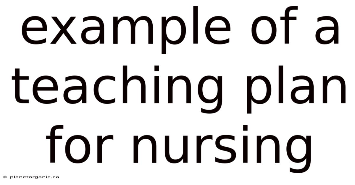 Example Of A Teaching Plan For Nursing